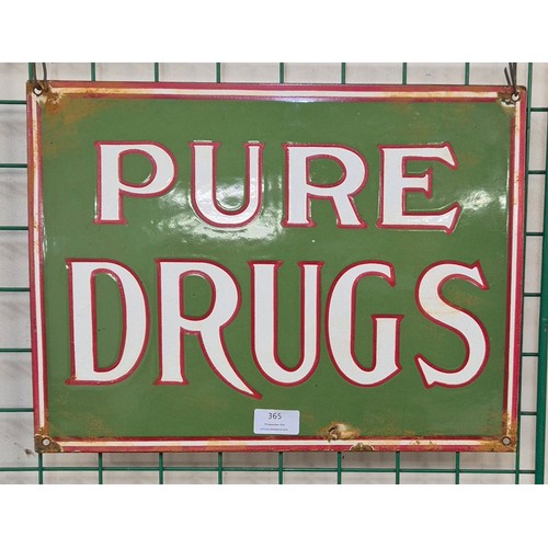 365 - A Pure Drugs enamelled metal sign