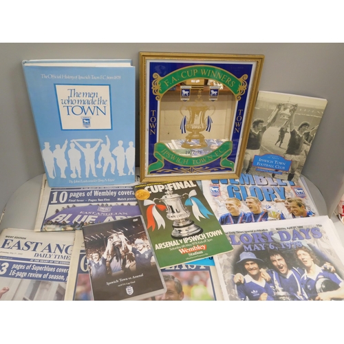 676 - A collection of Ipswich Town memorabilia, FA Cup winning team 1977-78 including a mirror and Wembley... 