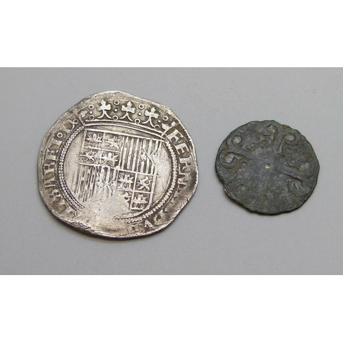 911 - A Spanish 4 Real hammered coin and one other hammered coin