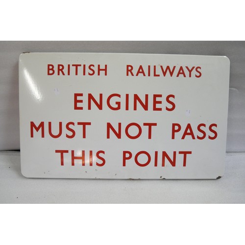 9026 - A BR enamel sign ENGINES MUST NOT PASS THIS POINT. Red text on white. Measures 46cm x 76.5cm HxW. To... 