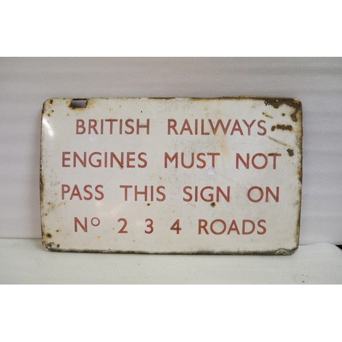 9032 - A BR enamel sign BRITISH RAILWAYS ENGINES MUST NOT PASS THIS SIGN ON No 2 3 4 ROADS. Red text on whi... 