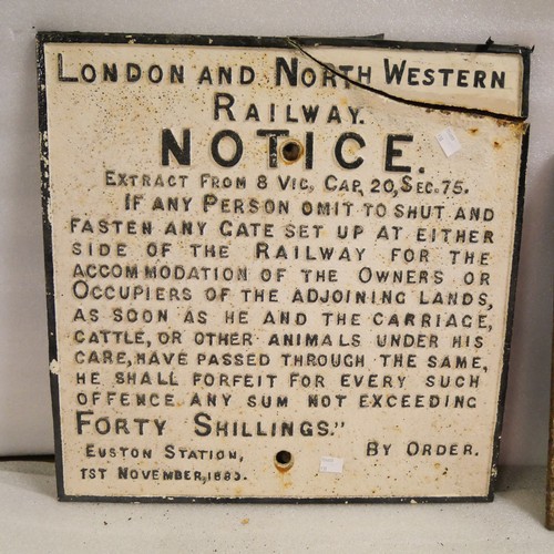 9038 - Two cast iron railway signs comprising one London and North Western Railway notice (a/f) to owners o... 