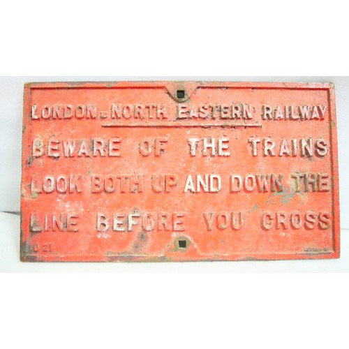 9044 - An LNER cast iron railway crossing sign LONDON & NORTH EASTERN RAILWAY BEWARE OF THE TRAINS LOOK UP ... 