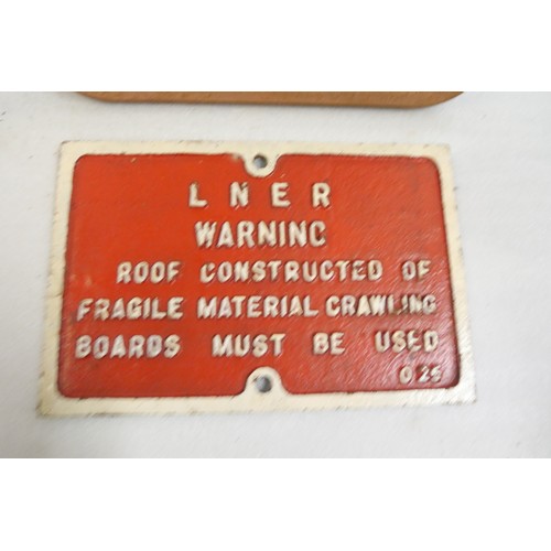 9048 - A cast iron LNER fragile roof warning notice (Measures 27 x 40cm HxW) and a cast iron fire hydrant l... 