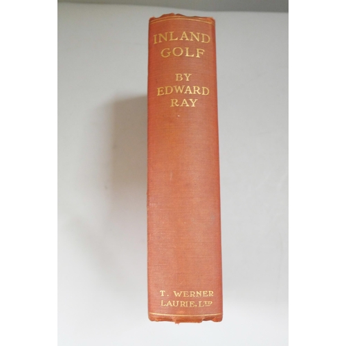 2007 - Edward Ray, Inland Golf, published by T Werner Laurie Ltd, Clifford's Lane, 1914