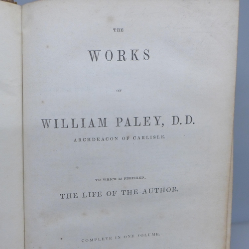 2036 - One volume; The Work’s of William Paley, D.D., published by Thomas Nelson, 1847, in original leather... 