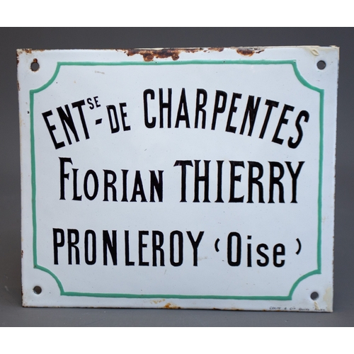 449 - A vintage French white and black enamel sign: ENTse DE CHARPENTRES FLORIAN THIERRY PRONLEROY `Oise'.... 