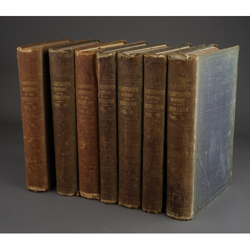 237 - CLARENDON, EDWARD, Earl of. The History of the Rebellion and Civil Wars in England. 7 vols., Oxford ... 