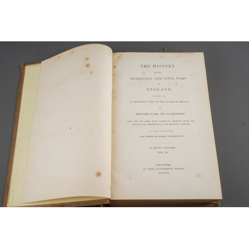 237 - CLARENDON, EDWARD, Earl of. The History of the Rebellion and Civil Wars in England. 7 vols., Oxford ... 