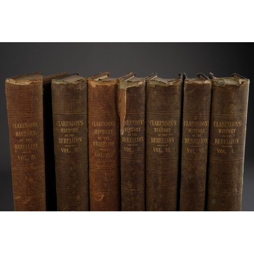 237 - CLARENDON, EDWARD, Earl of. The History of the Rebellion and Civil Wars in England. 7 vols., Oxford ... 