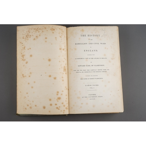 189 - CLARENDON, EDWARD, Earl of. The History of the Rebellion and Civil Wars in England. 7 vols., Oxford ... 