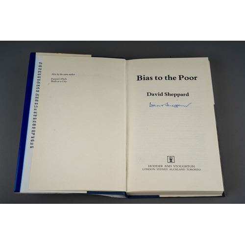 419 - Sheppard, David., Bias To the Poor, published Hodder & Stoughton, signed by author with dust cover