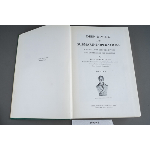 516 - Deep diving and Submarine operations by Robert H. Davis. 7th edition 1969