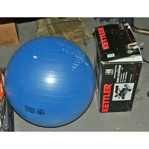 172 - Stepper and exercise ball