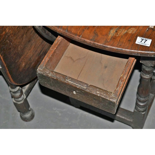 77 - Georgian oak drop leaf table with drawer