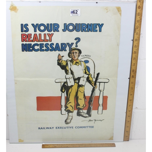 1062 - An Original WWII  'Is Your Journey Really Necessary?