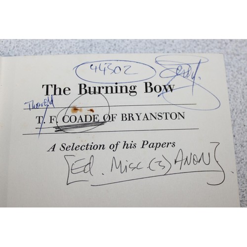 568 - Duncan Jevons signed and numbered copy of The Burning Bow by T.F. Coade. This book was previous stol... 