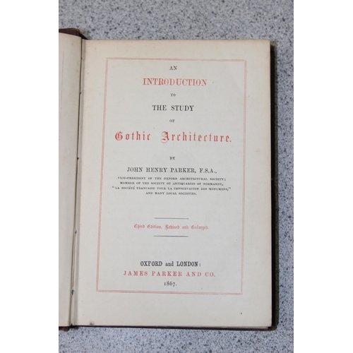 622 - Qty of interesting antique books to inc Contour England, Gothic Architecture by John Henry Parker 18... 