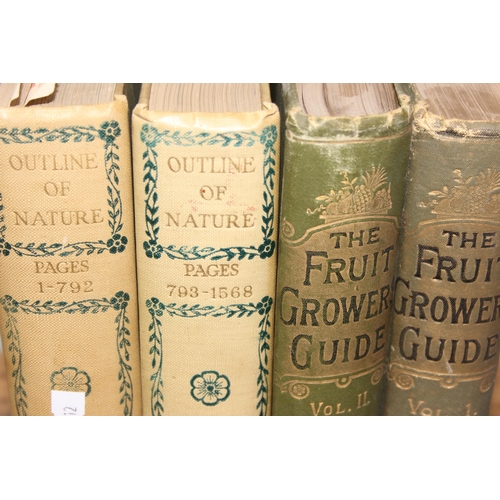 609 - The Fruit Growers Guide by John Wright, Vol 1 & 2 in decorative cloth bindings & Outline of Nature i... 