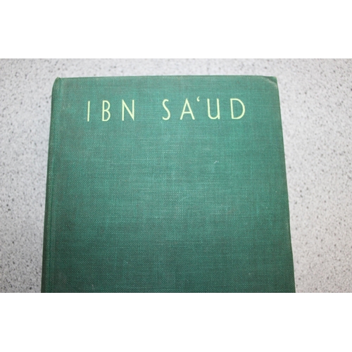 586 - Kenneth Williams 1933 1st edition of 'Ibn Sa'ud the Puritan King of Arabia'.