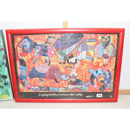 459 - A colourful Mexican art gallery poster and an unsigned unusual artwork in gallery quality frame (2)