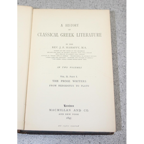 555 - Classical Greek Literature by Rev J.P. Mahaffy, 2 volumes published by Macmillan & Co 1895, in fine ... 