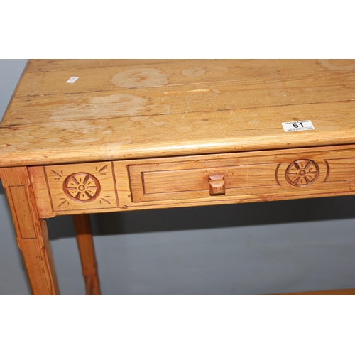 61 - A Victorian carved pine console table with drawer, approx 81cm wide x 72cm tall x 41cm deep