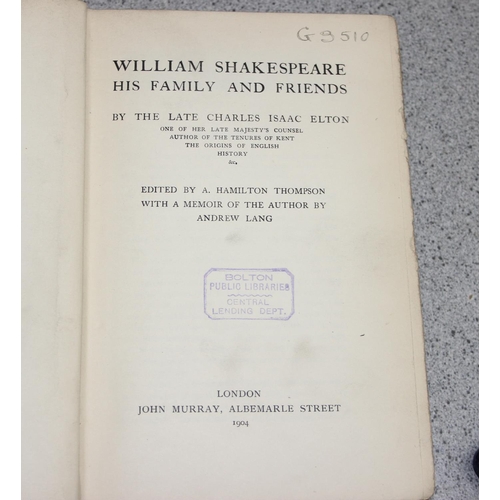 524 - 1904 copy of William Shakespeare His Family and Friends by Charles I Elton, and a 1964 Shakespeare A... 