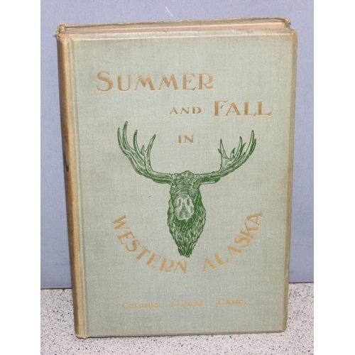 568 - Summer and Fall in Western Alaska: The Record of a Trip to Cook's Inlet after Big Game by Colonel Cl... 