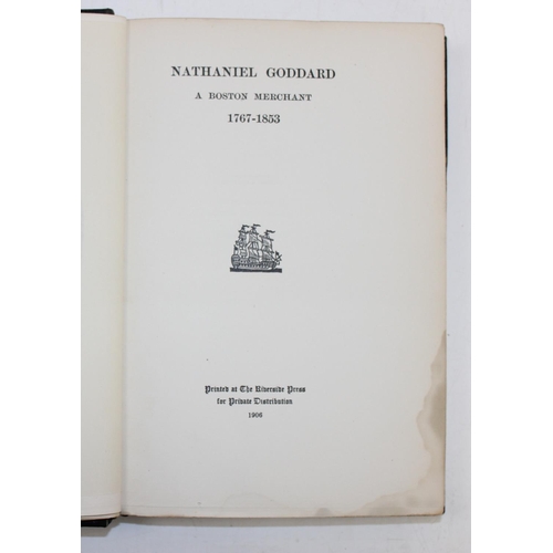 503 - Nathaniel Goddard: A Boston Merchant, 1767-1853, Published by The Riverside Press, Boston, 1906, hal... 