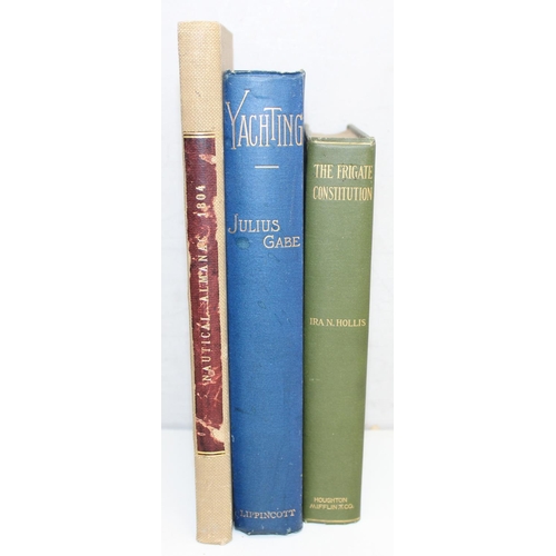 516 - 3 books on seafaring to inc Yachting by Julius Gabe 1902, The Frigate Constitution by Ira N. Hollis ... 