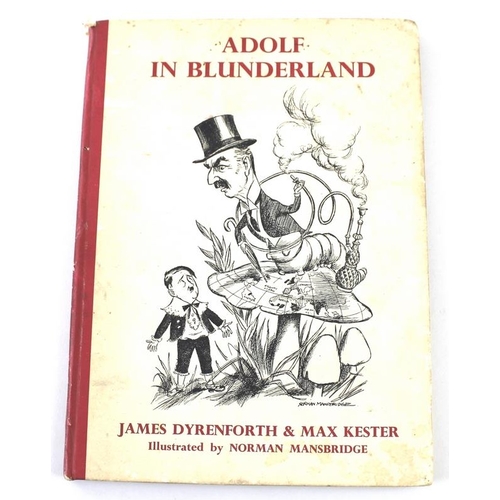 642 - Adolf In Blunderland, Frederick Muller, London, first edition, 1939, hardcover, illustrated by Norma... 