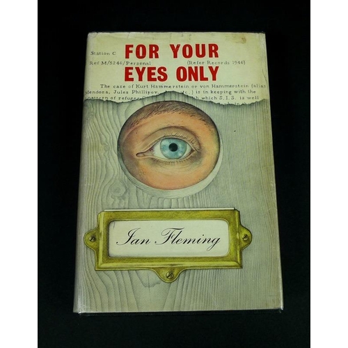 493 - Ian Fleming, 'For Your Eyes Only,' first edition, Jonathan Cape, London, 1960, dust jacket, not pric... 