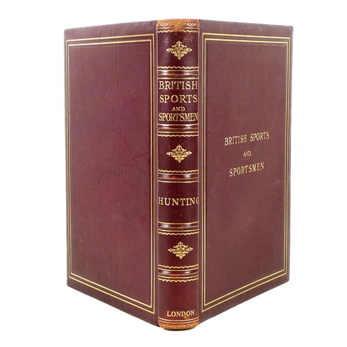 92 - British Sports and Sportsmen, 'Hunting', edited by The Sporting Life & Sportsman, pub. Sports And Sp... 