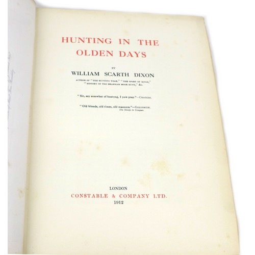 168 - Seven Early 20th century sporting books, comprising 'Hunting in the Olden days' By William Scarth di... 