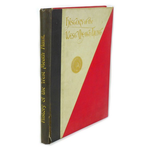 189 - Edmund F. Dease 'A Complete History of the Westmeath Hunt From its Foundation' (pub. 1898, Browne an... 