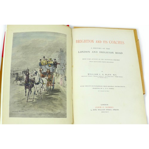 172 - William C. A. Blew, 'Brighton and its Coaches A History of the London to Brighton Road' (pub. 1894, ... 