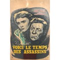 A vintage French film poster, 'Voici le Temps des Assassins', circa 1956, Affiches Gaillard, Paris, ... 