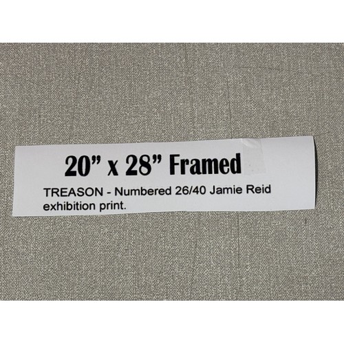100B - Framed Treason Numbered 26/40 Jamie Reid exhibition print 20x28