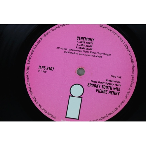 9 - Vinyl - Spooky Tooth / Pierre Henry Ceremony (ILPS 9107) pink Island label, gatefold sleeve.  Sleeve... 