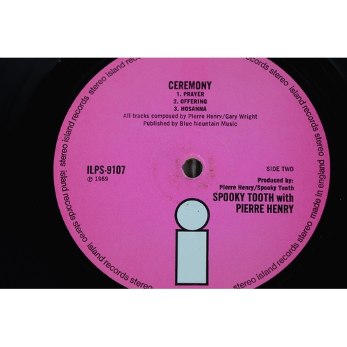 9 - Vinyl - Spooky Tooth / Pierre Henry Ceremony (ILPS 9107) pink Island label, gatefold sleeve.  Sleeve... 