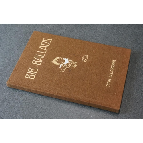 184 - Books - Bib Ballads by Ring W Lardner with numerous illustrations by Fontaine Fox, published by P F ... 