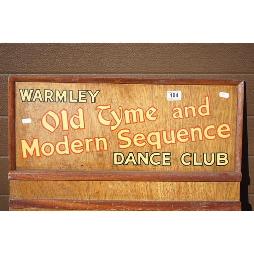 104 - ' Warmley Old Tyme and Modern Sequence Dance Club ' wooden promotional advertising board, 121cm high... 