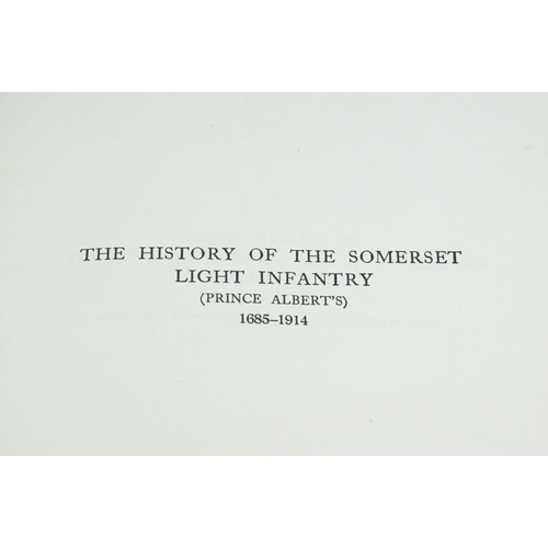 215 - Books - The Somerset Light Infantry 1685-1914 & The Somerset Light Infantry 1914-1919 By Everard Wyr... 