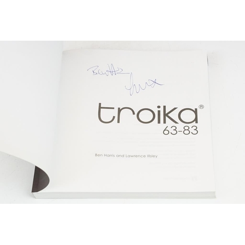 83 - Book - 'Troika 63-83' (50th anniversary edition) by Ben Harris and Lawrence Illsley, book publishers... 