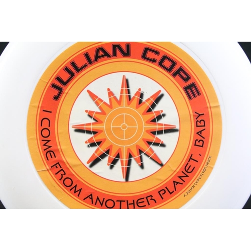 741 - Memorabilia - Julian Cope ‘I Come From Another Planet, Baby’ promotional frisbee