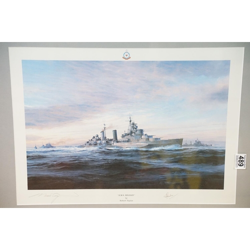 489 - Two Robert Taylor prints to include a HMS Belfast print signed by Captain Sir Frederick Parham, and ... 