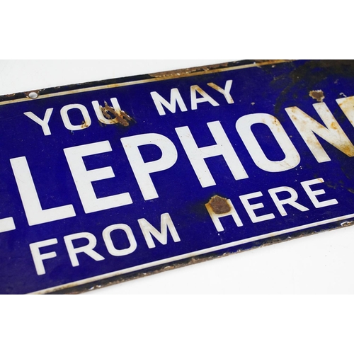 164 - Early 20th Century enamel sign having a blue ground with white lettering reading ' You May Telephone... 