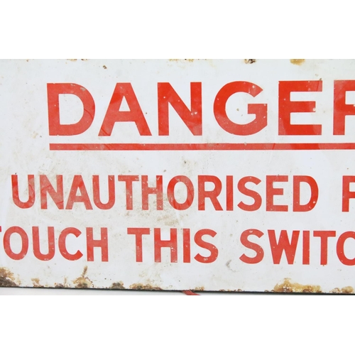 154 - ' Danger - No Unauthorised Person To Touch This Switchboard ' enamel wall sign, approx 50cm x 18cm