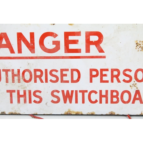 154 - ' Danger - No Unauthorised Person To Touch This Switchboard ' enamel wall sign, approx 50cm x 18cm